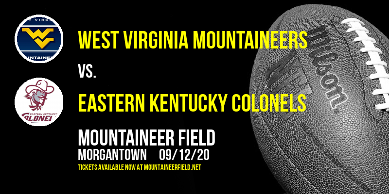 West Virginia Mountaineers vs. Eastern Kentucky Colonels at Mountaineer Field