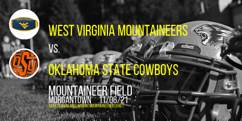 West Virginia Mountaineers vs. Oklahoma State Cowboys at Mountaineer Field tickets West Virginia Mountaineers vs. Oklahoma State Cowboys at Mountaineer Field