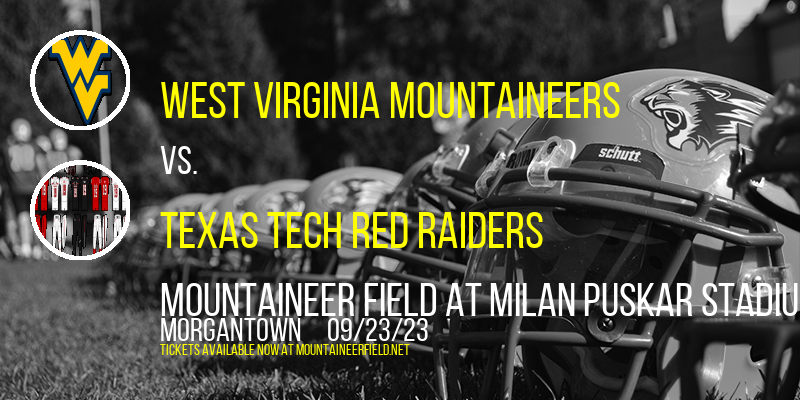 West Virginia Mountaineers vs. Texas Tech Red Raiders at Mountaineer Field